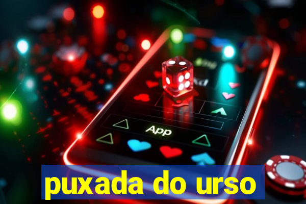 puxada do urso